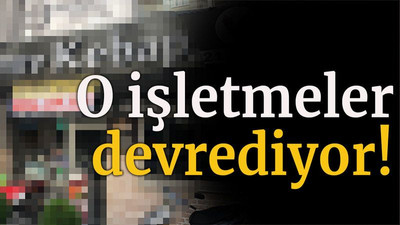 O işletmeler devrediyor!
